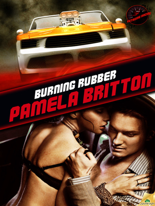Title details for Burning Rubber by Pamela Britton - Available